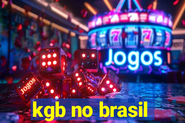 kgb no brasil